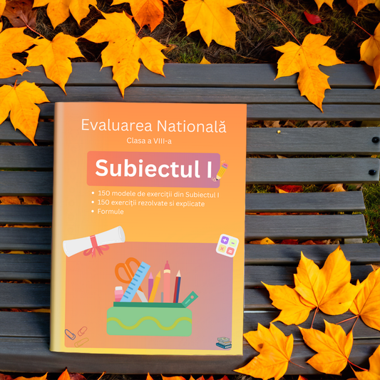 Evaluarea Națională - Subiectul I